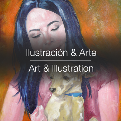 ILUSTRACIÓN Y ARTE | ART AND ILLUSTRATION